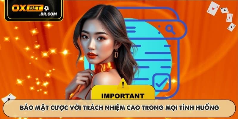 Bảo mật cược với trách nhiệm cao trong mọi tình huống