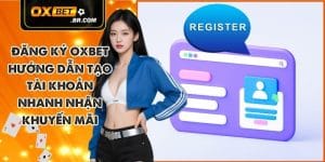 Đăng Ký OXBET